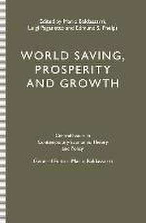 World Saving, Prosperity and Growth de Luigi Paganetto