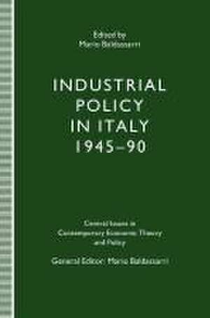 Industrial Policy in Italy, 1945–90 de Mario Baldassarri