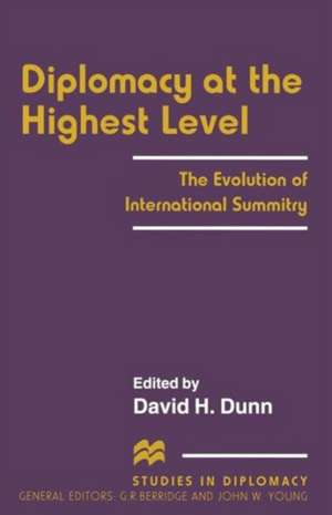 Diplomacy at the Highest Level de David H Dunn