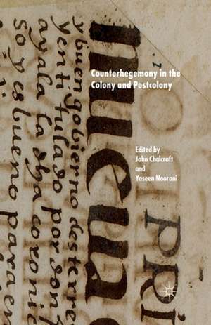 Counterhegemony in the Colony and Postcolony de J. Chalcraft