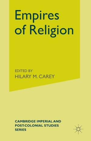 Empires of Religion de H. Carey