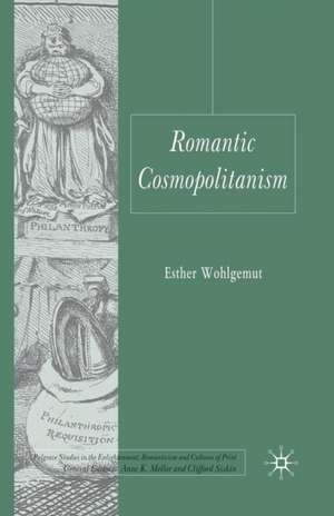 Romantic Cosmopolitanism de E. Wohlgemut