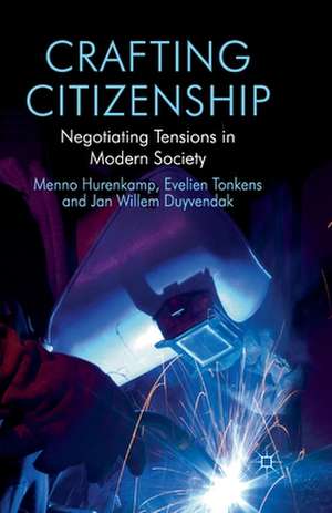 Crafting Citizenship: Negotiating Tensions in Modern Society de M. Hurenkamp