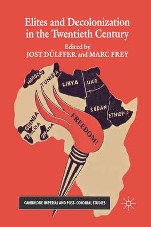 Elites and Decolonization in the Twentieth Century de Jost Dülffer