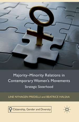 Majority-Minority Relations in Contemporary Women's Movements: Strategic Sisterhood de L. Predelli