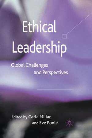 Ethical Leadership: Global Challenges and Perspectives de C. Millar