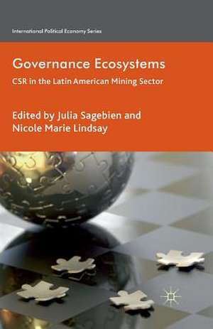 Governance Ecosystems: CSR in the Latin American Mining Sector de J. Sagebien