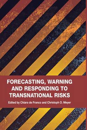 Forecasting, Warning and Responding to Transnational Risks de Kenneth A. Loparo