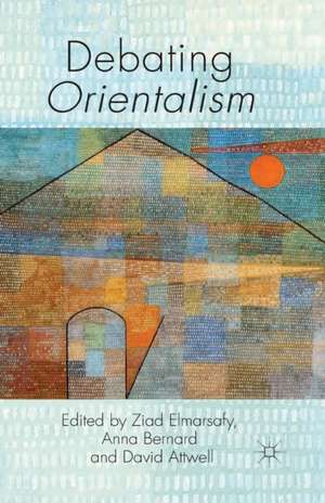 Debating Orientalism de Z. Elmarsafy