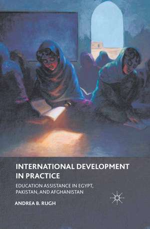 International Development in Practice de A. Rugh