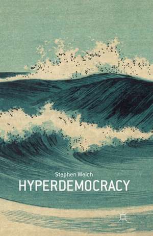 Hyperdemocracy de S. Welch