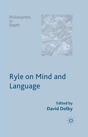 Ryle on Mind and Language de D. Dolby