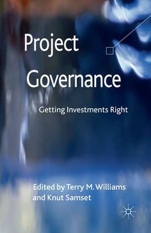 Project Governance: Getting Investments Right de T. Williams