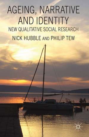 Ageing, Narrative and Identity de N. Hubble