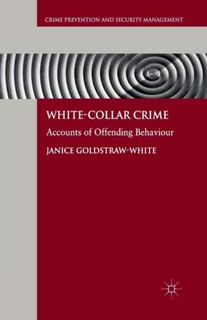 White-Collar Crime: Accounts of Offending Behaviour de J. Goldstraw-White