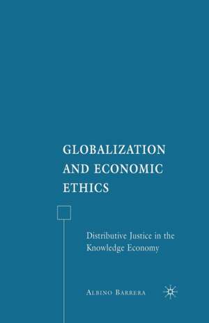 Globalization and Economic Ethics de A. Barrera