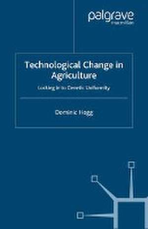 Technological Change In Agriculture: Locking in to Genetic Uniformity de D. Hogg