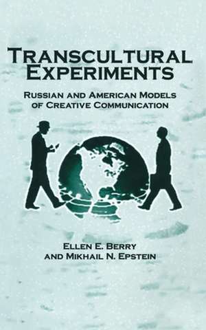 Transcultural Experiments: Russian and American Models of Creative Communication de E. Berry