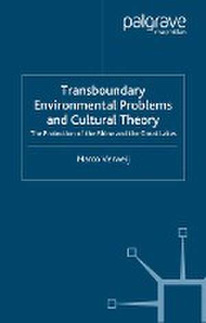 Transboundary Environmental Problems and Cultural Theory: The Protection of the Rhine and the Great Lakes de Nana