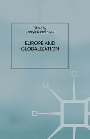 Europe and Globalization de H. Kierzkowski