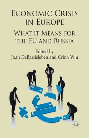 Economic Crisis in Europe: What it means for the EU and Russia de J. DeBardeleben