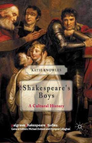 Shakespeare's Boys: A Cultural History de K. Knowles