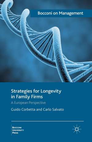 Strategies for Longevity in Family Firms: A European Perspective de G. Corbetta