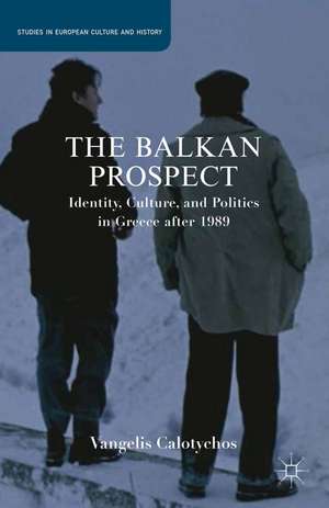 The Balkan Prospect de V. Calotychos