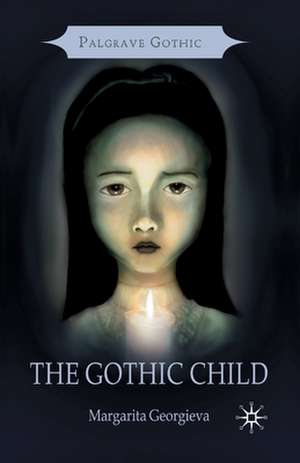 The Gothic Child de Margarita Georgieva