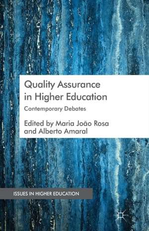 Quality Assurance in Higher Education: Contemporary Debates de Kenneth A. Loparo