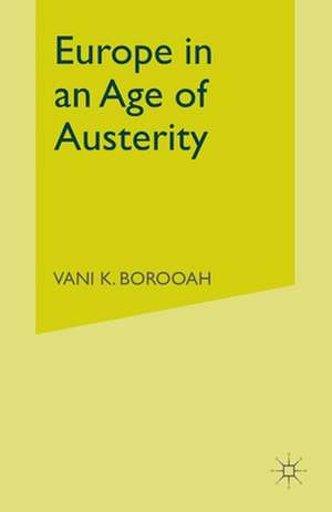 Europe in an Age of Austerity de V. Borooah