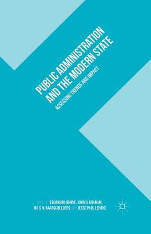 Public Administration and the Modern State: Assessing Trends and Impact de J. Lehrke