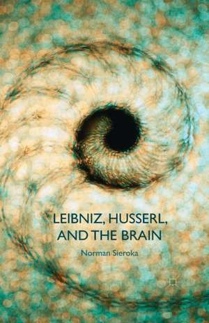 Leibniz, Husserl and the Brain de N. Sieroka