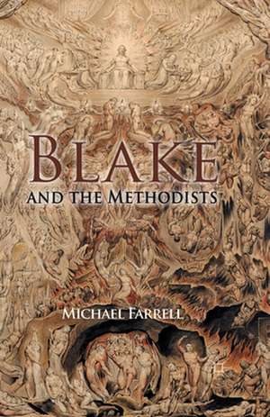 Blake and the Methodists de M. Farrell