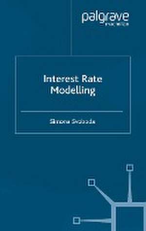 Interest Rate Modelling de S. Svoboda