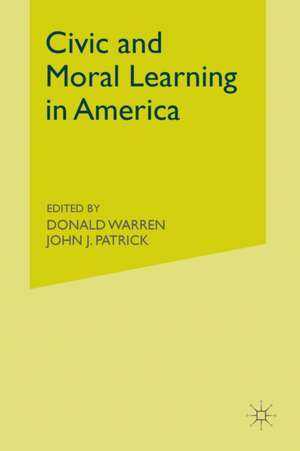 Civic and Moral Learning in America de D. Warren