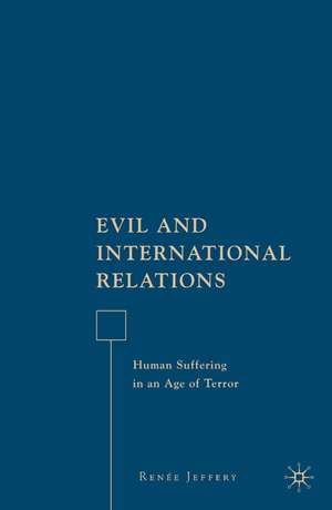 Evil and International Relations de R. Jeffery