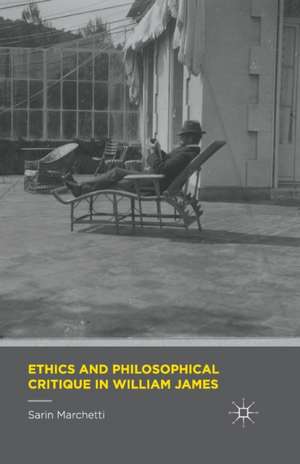 Ethics and Philosophical Critique in William James de Sarin Marchetti