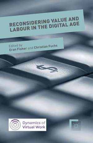 Reconsidering Value and Labour in the Digital Age de Christian Fuchs