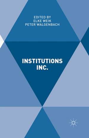 Institutions Inc. de Elke Weik