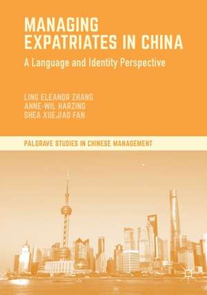 Managing Expatriates in China: A Language and Identity Perspective de Ling Eleanor Zhang