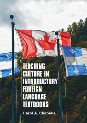 Teaching Culture in Introductory Foreign Language Textbooks de Carol A. Chapelle