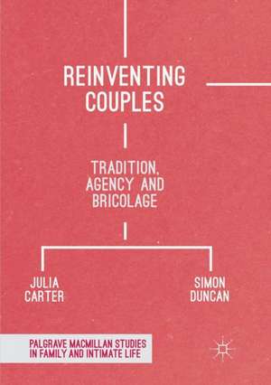 Reinventing Couples: Tradition, Agency and Bricolage de Julia Carter