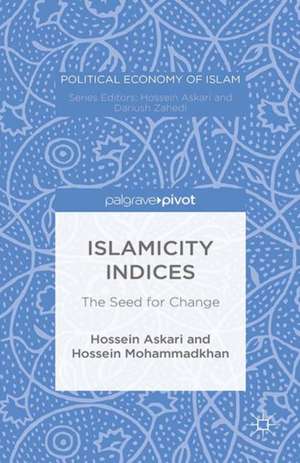 Islamicity Indices: The Seed for Change de Hossein Askari