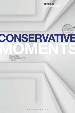 Conservative Moments: Reading Conservative Texts de Mark Garnett