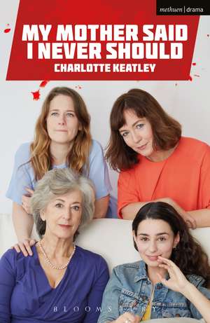 My Mother Said I Never Should de Charlotte Keatley