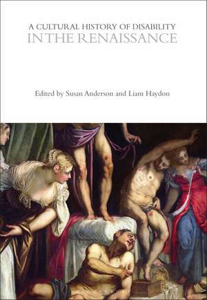 A Cultural History of Disability in the Renaissance de Dr Susan Anderson