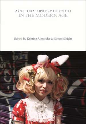 A Cultural History of Youth in the Modern Age de Simon Sleight