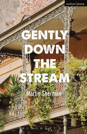 Gently Down The Stream de Martin Sherman