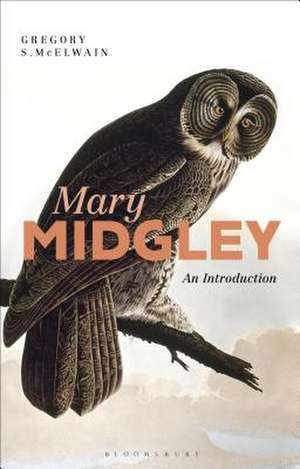 Mary Midgley: An Introduction de Gregory McElwain